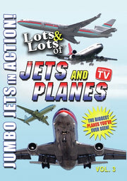 Lots & Lots of Jets and Planes Volume 3 - Jumbo Jets at Work - 