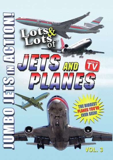 Lots & Lots of Jets and Planes Volume 3 - Jumbo Jets at Work - 