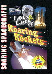 Lots & Lots of Roaring Rockets - Soaring Spacecraft - 