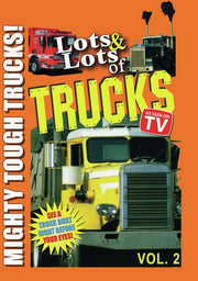 Lots & Lots of Trucks Volume 2 - Mighty Tough Trucks - 
