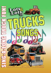 Lots & Lots of Truck Songs for Kids - Sing-Along Truck Fun - 