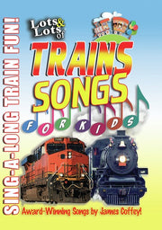 Lots & Lots of Trains Songs for Kids - Sing-Along Train Fun! - 